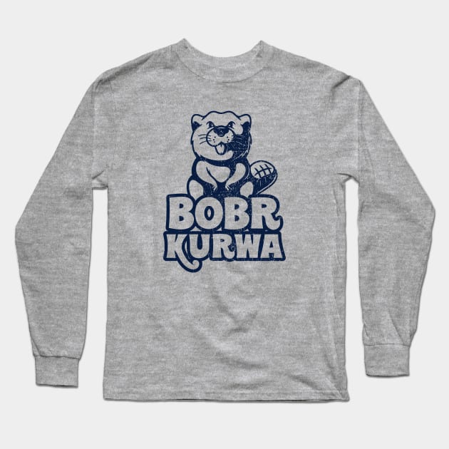 Bobr Kurwa! Grunge Long Sleeve T-Shirt by Vault Emporium